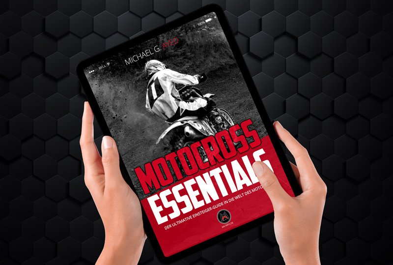 Motocross-Essentials E-Book: Das Motocross-Buch für Einsteiger. Deutsche Fassung