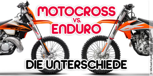 Motocross vs. Enduro – Was genau sind die Unterschiede zwischen Motocross und Enduro?